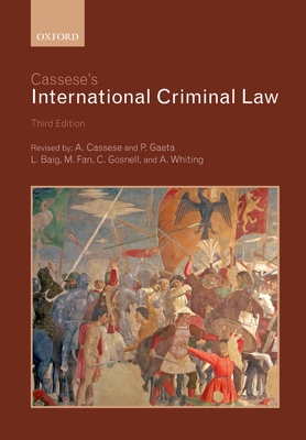 Cassese's International Criminal Law - Cassese, Antonio, and Gaeta, Paola