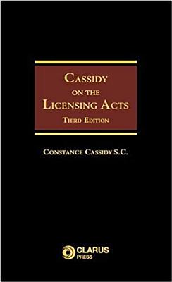 Cassidy on the Licensing Acts - Cassidy, Constance