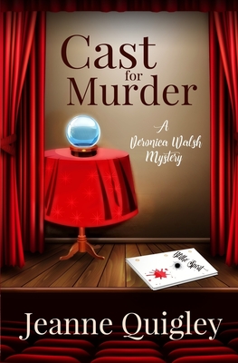 Cast for Murder - Quigley, Jeanne