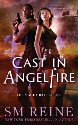 Cast in Angelfire: An Urban Fantasy Romance - Reine, S M