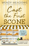 Cast the First Scone: A Culinary Cozy Mystery Series