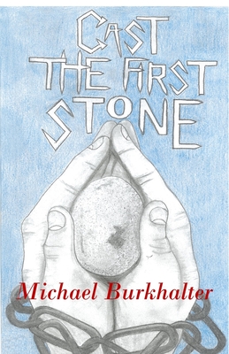 Cast the First Stone - Curtis, Tenesha L (Editor), and Haack, Jesse (Foreword by)