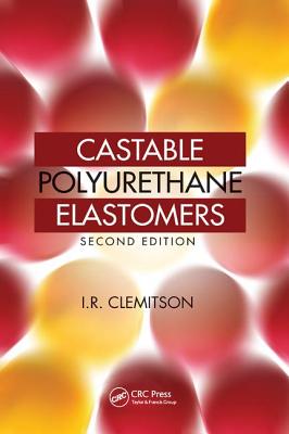 Castable Polyurethane Elastomers - Clemitson, I.R.