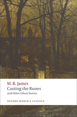 Casting the Runes and Other Ghost Stories - James, M R, and Cox, Michael (Editor)