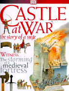 Castle at War: The Story of a Seige - Langley, Andrew