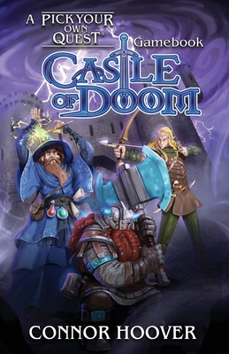 Castle of Doom: A Pick Your Own Quest Gamebook - Hoover, Connor, and Hoover, P J