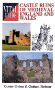 Castle Ruins of Medieval England and Wales -Vital G