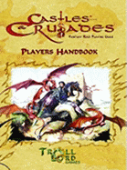 Castles & Crusades Players Handbook (3rd Printing)