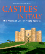 Castles in Italy: The Medieval Life of Noble Families
