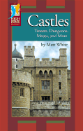 Castles: Towers, Dungeons, Moats, and More