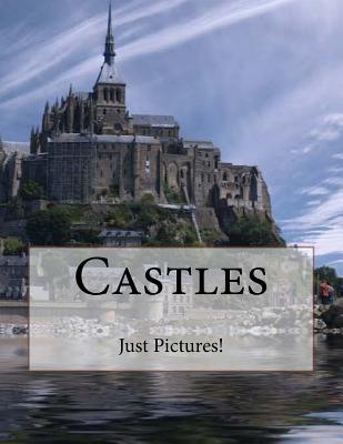 Castles - Pictures!, Just