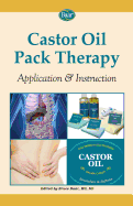 Castor Oil Pack Therapy: Application and Instruction