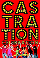 Castration Celebration