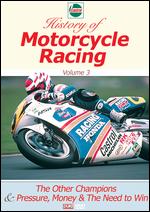 Castrol History of Motorcycle Racing, Vol. 3: Other Champions & Pressure, Money & the Need to Win - 