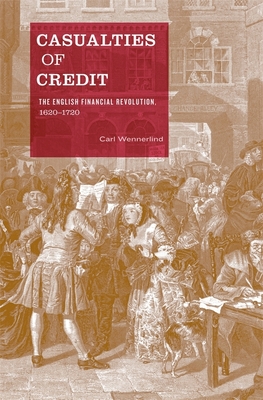 Casualties of Credit - Wennerlind, Carl