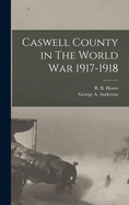 Caswell County in The World War 1917-1918