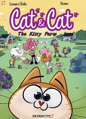 Cat and Cat #5: Kitty Farm - Cazenove, Christophe, and Richez, Herve
