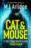 Cat And Mouse: The Addictive and Gripping Crime Thriller of 2024