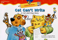 Cat Can't Write: A Cat and Dog Story