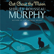 Cat Chase the Moon Lib/E: A Joe Grey Mystery