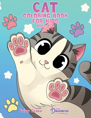 Cat Coloring Book for Kids Ages 4-8: Cute and Adorable Cartoon Cats and Kittens - Young Dreamers Press