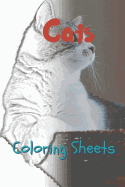 Cat Coloring Sheets: 30 Cat Drawings, Coloring Sheets Adults Relaxation, Coloring Book for Kids, for Girls, Volume 9