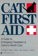 Cat First Aid - Boyle, George E, and Watson, Ben (Editor), and Blood, Charles L