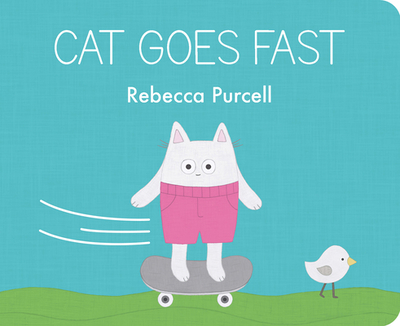 Cat Goes Fast - Purcell, Rebecca