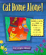 Cat Home Alone: Fifty Ways to Keep Your Cat Happy and Safe While You're Away - Dennis, Regen, and Davis, Regen