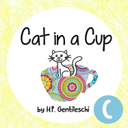 Cat in a Cup: The Letter C Book
