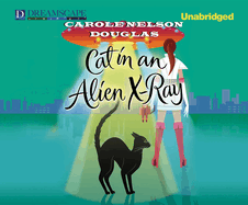 Cat in an Alien X-Ray: A Midnight Louie Mystery