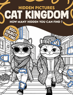 Cat Kingdom Hidden Pictures: 300+ objects to find can you find the hidden heart, egg, hat, slice of pie?