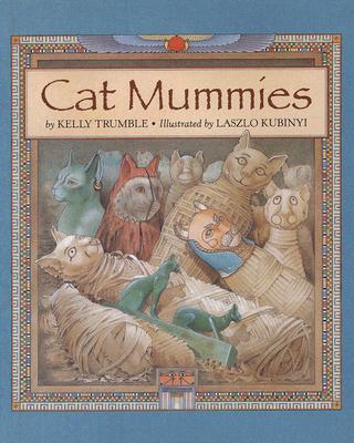 Cat Mummies - Trumble, Kelly