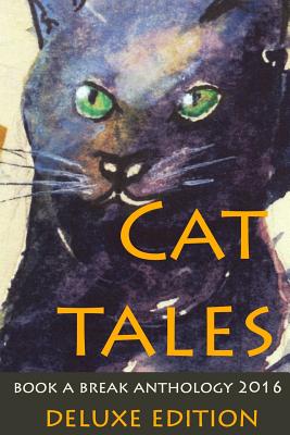 Cat Tales Deluxe Edition: Book a Break Anthology 2016 full colour - Bausse, Curtis