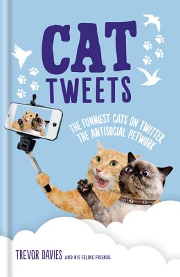 Cat Tweets - Davies, Trevor