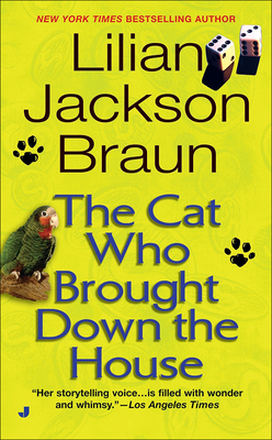 Cat Who Brought Down the House - Braun, Lilian Jackson