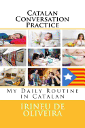 Catalan Conversation Practice: My Daily Routine in Catalan