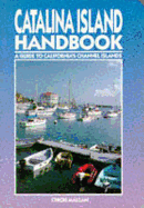 Catalina Island Handbook: A Guide to California's Channel Islands