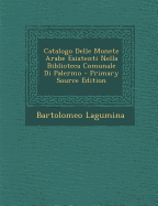 Catalogo Delle Monete Arabe Esistenti Nella Biblioteca Comunale Di Palermo