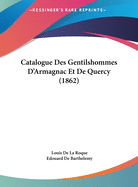 Catalogue Des Gentilshommes D'Armagnac Et De Quercy (1862)