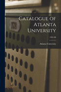 Catalogue of Atlanta University; 1901-06