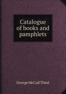 Catalogue of Books and Pamphlets