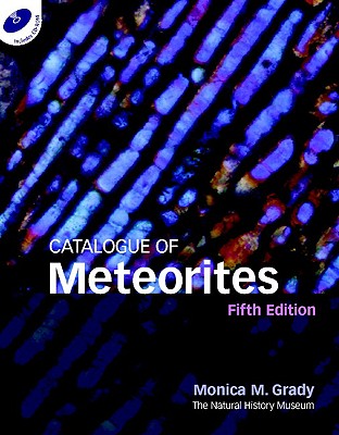 Catalogue of Meteorites Reference Book - Grady, Monica M