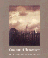 Catalogue of Photography: Cleveland Museum of Art