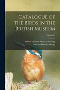 Catalogue of the Birds in the British Museum; Volume 24