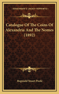 Catalogue of the Coins of Alexandria and the Nomes (1892)