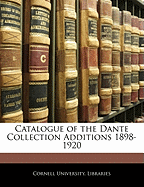 Catalogue of the Dante Collection Additions 1898-1920