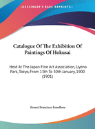 Catalogue of the Exhibition of Paintings of Hokusai: Held at the Japan Fine Art Association, Uyeno Park, Tokyo, from 13th to 30th January, 1900 (1901)