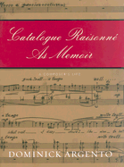 Catalogue Raisonne as Memoir: A Composer's Life