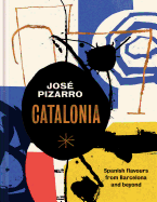 Catalonia: Spanish Recipes from Barcelona and Beyond